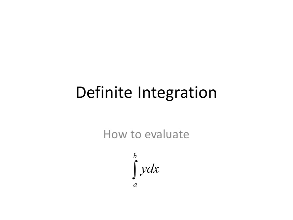 Definite Integration How to evaluate